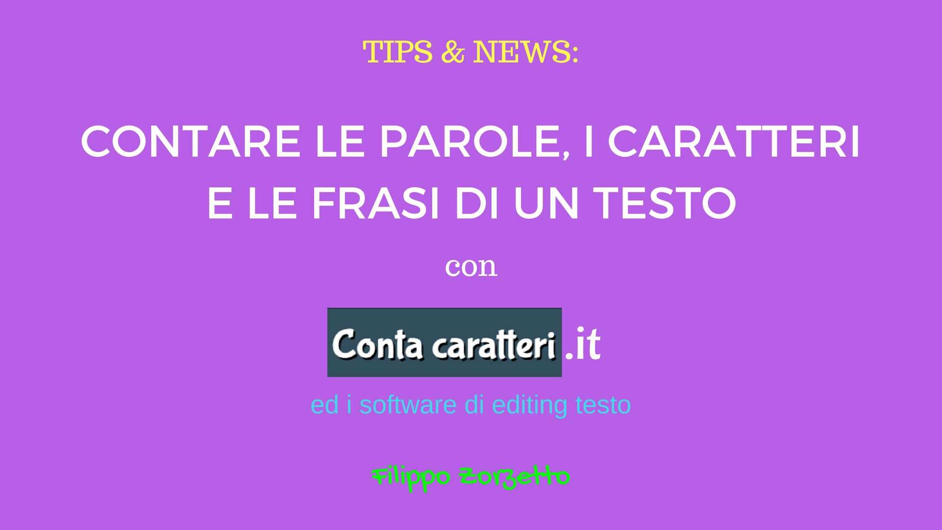 Contare le parole, i caratteri e le frasi di un testo - Filippo Zorzetto